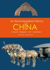 An Illustrated Brief History Of China