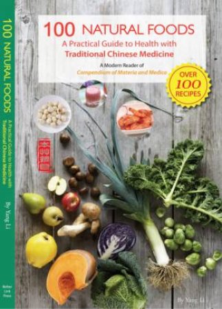 100 Natural Foods by Yang Li
