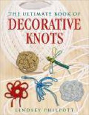 The Ultimate Book of Decorative Knots