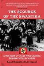 Scourge of the Swastika A History of Nazi War Crimes During World War II