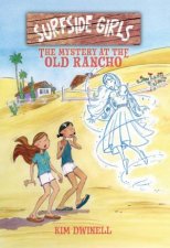 Surfside Girls Book Two The Mystery At The Old Rancho