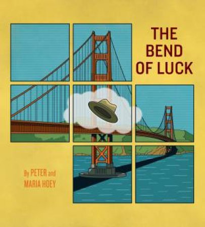 The Bend Of Luck by Peter Hoey