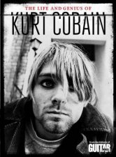 Guitar World The Life and Genius of Kurt Cobain