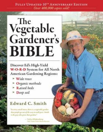 Vegetable Gardener's Bible, 2nd Edition