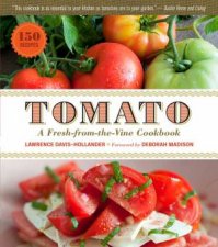 Tomato A FreshfromtheVine Cookbook