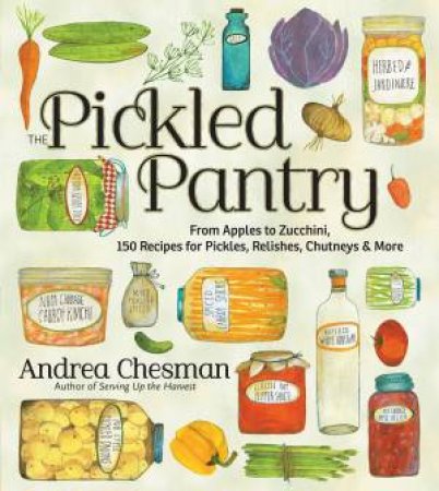 Pickled Pantry by CHESMAN ANDREA