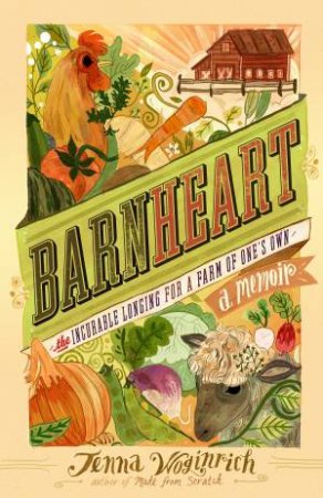 Barnheart by JENNA WOGINRICH