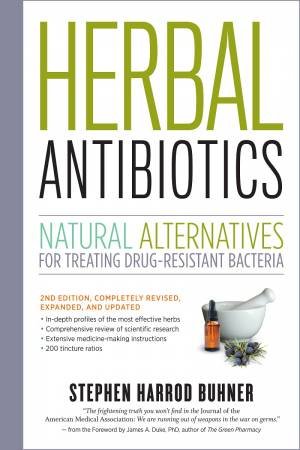 Herbal Antibiotics by Stephen Harrod Buhner