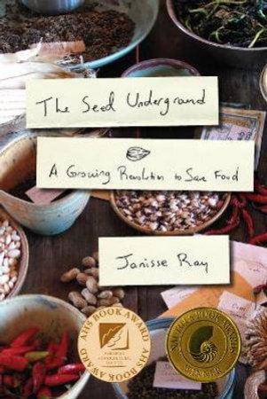 The Seed Underground by Janisse Ray