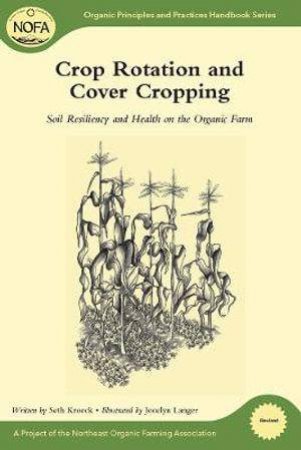 Crop Rotation and Cover Cropping by Jocelyn Langer