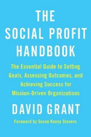 The Social Profit Handbook by David Grant