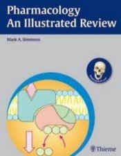 Pharmacology  An Illustrated Review