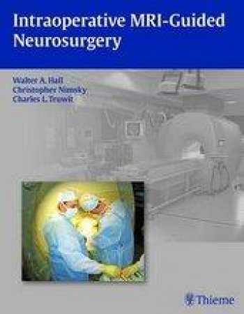 Intraoperative MRI-Guided Neurosurgery by Unknown