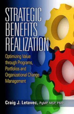 Strategic Benefits Realization by Craig Letavec