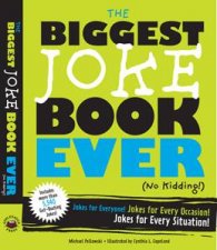 The Biggest Joke Book Ever No Kidding