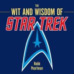 The Wit And Wisdom Of Star Trek