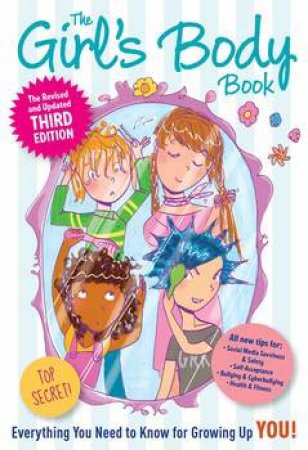 The Girl's Body Book- 3rd Edition by Kelli Dunham