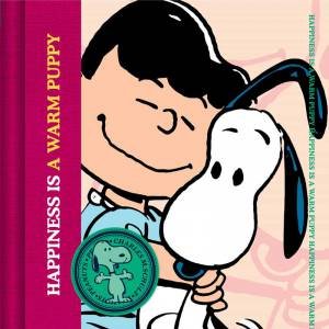 Peanuts: Happiness is a Warm Puppy by Charles M. Schulz