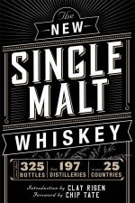 The New Single Malt Whiskey More Than 325 Bottles From 197 Distilleries In More Than 25 Countries