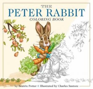 Peter Rabbit Coloring Book: A Classic Editions Coloring Book by Beatrix Potter