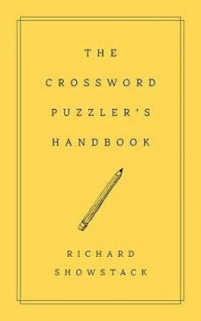 Crossword Puzzler's Handbook, Revised Edition by Richard Showstack