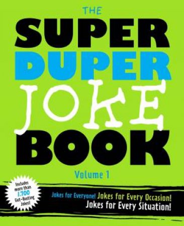 Super Duper Joke Book Volume 1 by Cider Mill Press