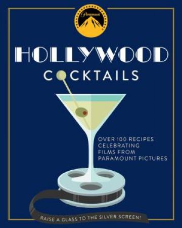 Hollywood Cocktails by Cider Mill Press