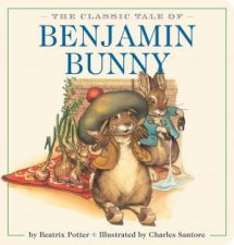 The Classic Tale Of Benjamin Bunny