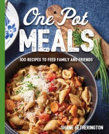 One Pot Meals by Various