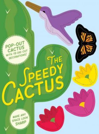 Speedy Cactus: Make Any Room Look Sharp by Various
