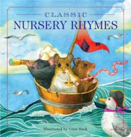 Classic Nursery Rhymes by Gina Baek