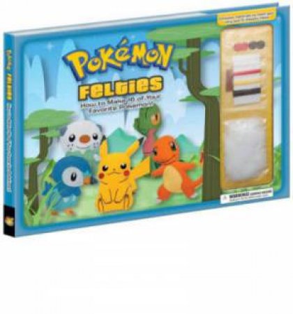 Pokemon Felties: How to Make 16 of Your Favorite Pokemon by Pikachu Press