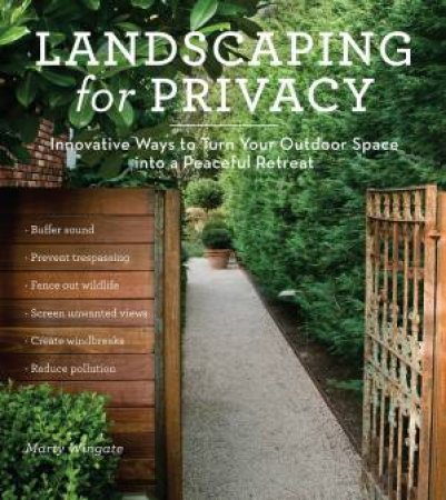Landscaping for Privacy by Marty Wingate