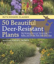50 Beautiful DeerResistant Plants