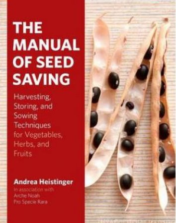 Manual of Seed Saving by HEISTINGER / MILLER