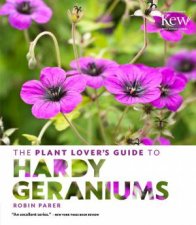 Plant Lovers Guide to Hardy Geraniums
