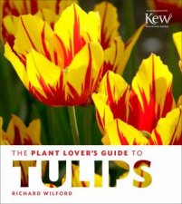 Plant Lovers Guide to Tulips