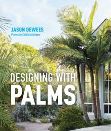 Designing With Palms