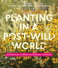 Planting in a PostWild World