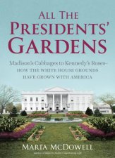 All the Presidents Gardens