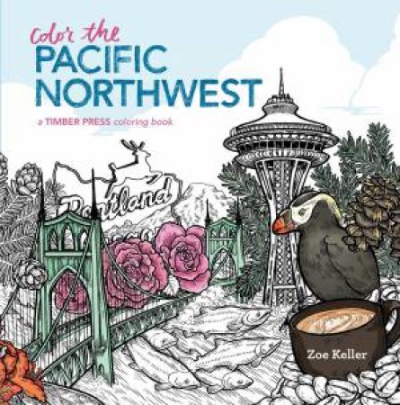 Color the Pacific Northwest by ZOE KELLER