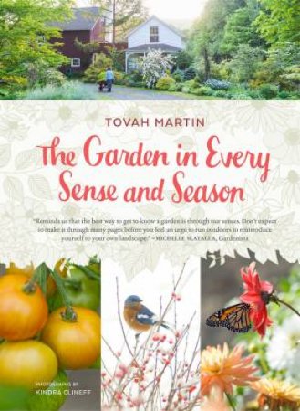 The Garden In Every Sense And Season by Tovah Martin