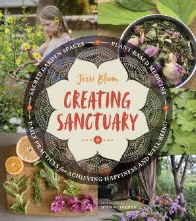 Creating Sanctuary by Jessi Bloom