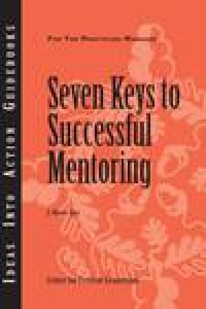 Seven Keys to Successful Mentoring by E Wayne Hart