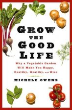Grow The Good Life