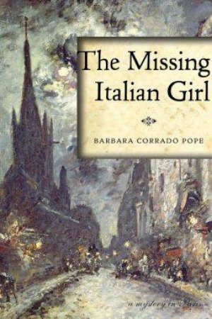The Missing Italian Girl by Barbara Corrado Pope