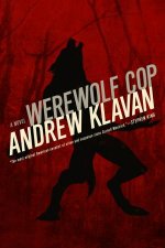 Werewolf Cop A Novel