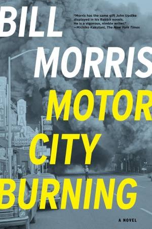 Motor City Burning by Bill Morris