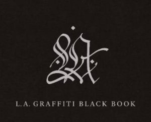La Graffiti Black Book by Various