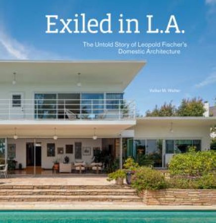 Exiled in L.A. by Volker M. Welter